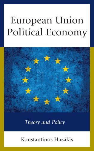 [9781498560054] European Union Political Economy - Theory and Policy