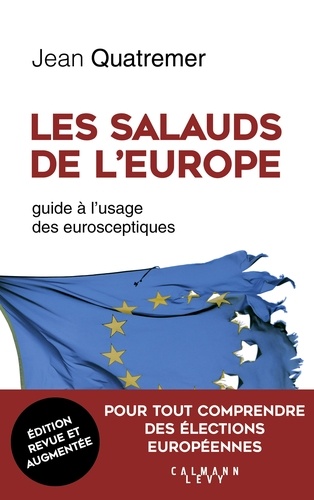 [9782702166802] Les salauds de l'Europe - Guide à l'usage des eurosceptiques - Edition 2019