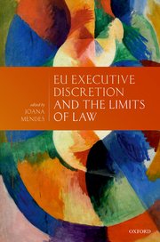 [9780198826668] EU Executive Discretion and the Limits of Law