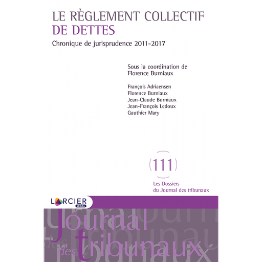 [9782807903128] Le règlement collectif de dettes - Chronique de jurisprudence 2011-2017