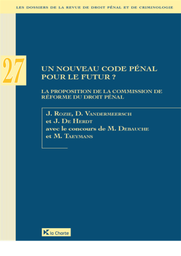 [9782874035432] Vers un nouveau code pénal pour le futur? - La proposition de la Commission de réforme du droit pénal