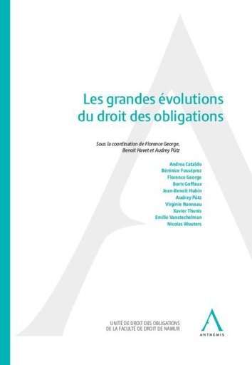 [9782807205840] Les grandes évolutions du droit des obligations