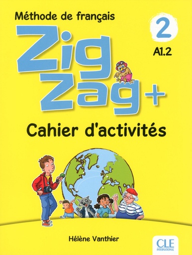 [9782090384208] Zigzag + 2 A1.2 - Cahier d'activités - Edition 2018