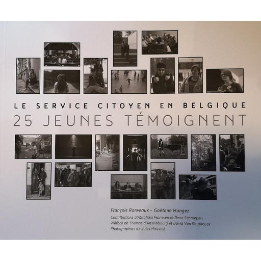 [9782960179941] Le Service Citoyen de Belgique - 25 jeunes témoignent
