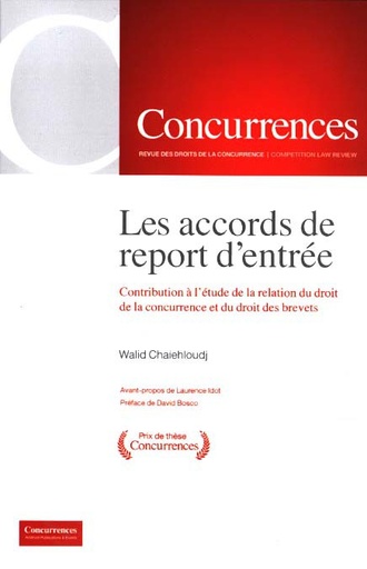 [9791094201176] Les accords de report d'entrée - Contribution à l'étude de la relation du droit de la concurrence et du droit des brevets
