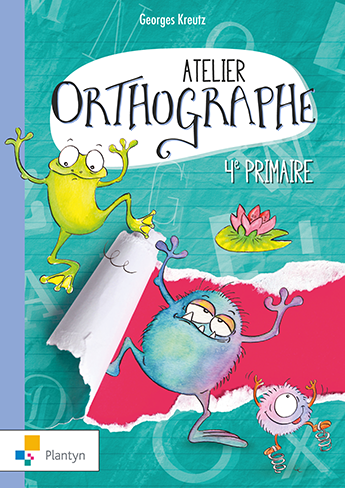 [9782801007921] Atelier orthographe 4