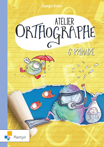 [9782801007945] Atelier orthographe 6