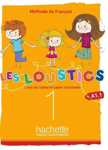 [9782017053590] Les Loustics (6 niveaux) Volume 1 : Livre de l'élève + cahier d'activités (2019)