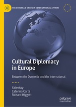 [9783030215439] Cultural Diplomacy in Europe - Between the Domestic and the International