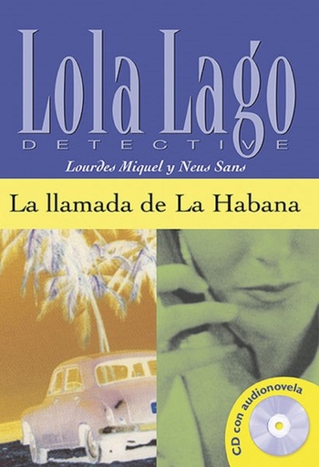 [9788484431329] La llamada de la Habana. Serie Lola Lago (Spanish Edition)