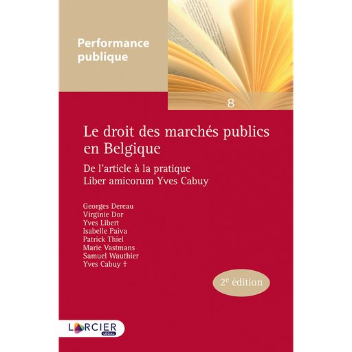 [9782807903135] Le droit des marchés publics en Belgique - De l'article à la pratique - 2ème édition 2019