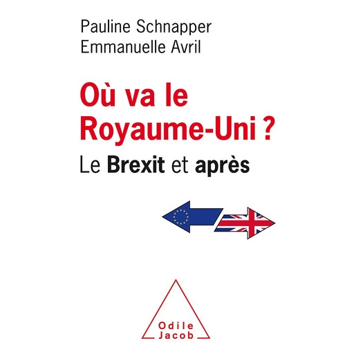 [9782738148537] Où va le Royaume-Uni ? Le Brexit et après