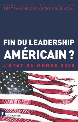 [9782348045653] Etat du monde 2020 - Fin du leadership américain?