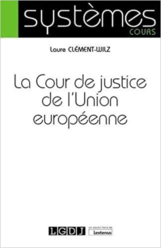 [9782275047126] La Cour de justice de l'Union Européenne