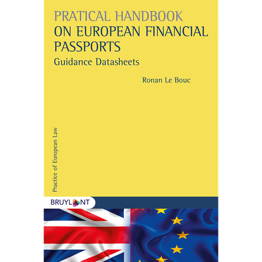 [9782802764342] Practical Handbook on European Financial Passports - Guidance Factsheets