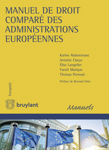 [9782802757863] Manuel de droit comparé des administrations européennes