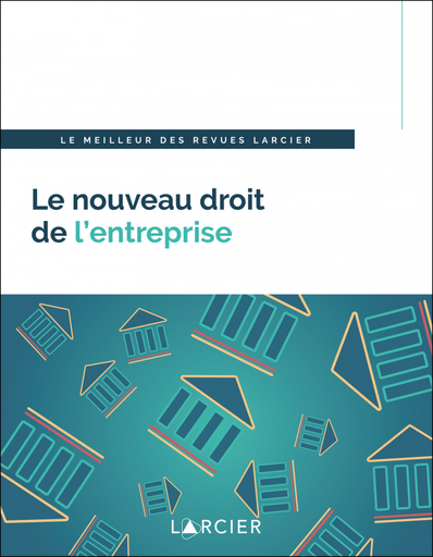 [9782807916012] Le nouveau droit de l’entreprise