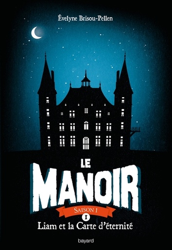 [9782747086073] Le manoir - Liam et la carte d'identité - saison 1 - Tome 1