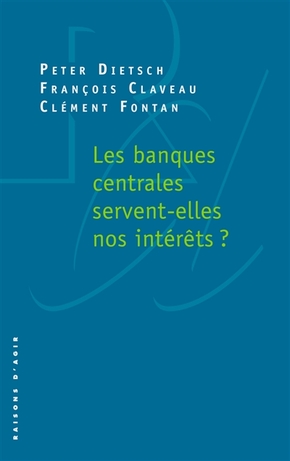 [9791097084028] Les banques centrales servent-elles nos intérêts ?