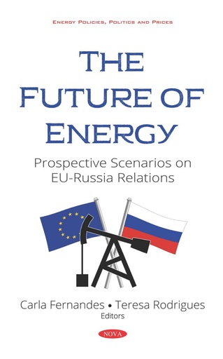 [9781536156089] The Future of Energy - Prospective Scenarios on EU-Russia Relations