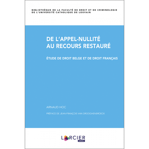 [9782807911666] De l'appel-nullité au recours restauré