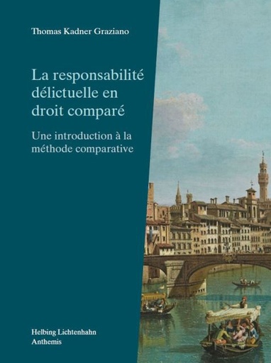 [9782807206106] La responsabilité délictuelle en droit comparé