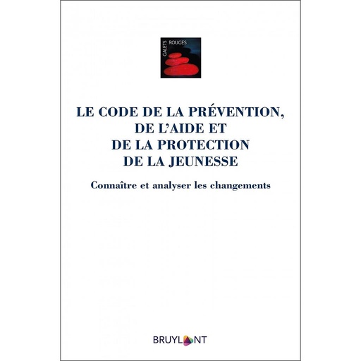 [9782802762836] Le Code de la prévention, de l'aide et de la protection de la jeunesse