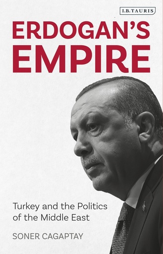 [9781788317399] Erdogan's Empire - Turkey and the Politics of the Middle East