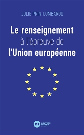 [9782369428596] Le renseignement à l'épreuve de l'Union européenne
