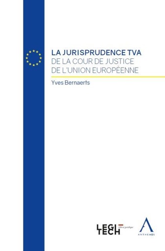 [9782807206175] La jurisprudence TVA de la cour de justice de l'Union européenne