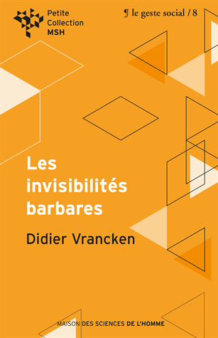 [9782875622266] Les invisibilités barbares - Repenser l'intervention sociale