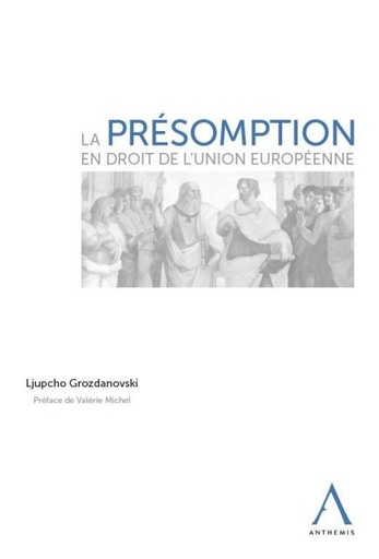 [9782807206113] La présomption en droit de l'Union européenne