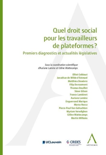 [9782807204096] Quel droit social pour les travailleurs de plateformes numériques ? Premiers diagnostics et actualités législatives