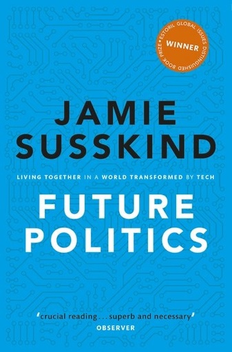 [9780198848929] Future Politics - Living Together in a World Transformed by Tech