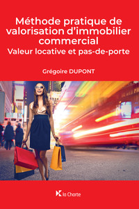 [9789048637096] Méthode pratique de valorisation d'immobilier commercial / Praktische methode voor de taxatie van commercieel vastgoed