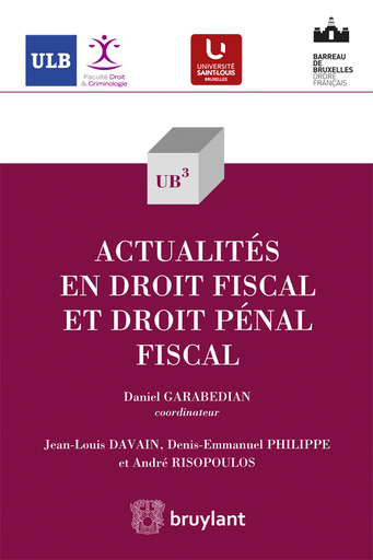 [9782802744542] Actualités en droit fiscal et droit pénal fiscal