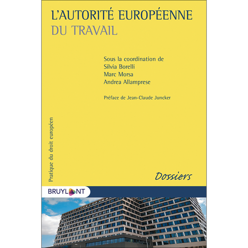 [9782802763826] L'autorité européenne du travail