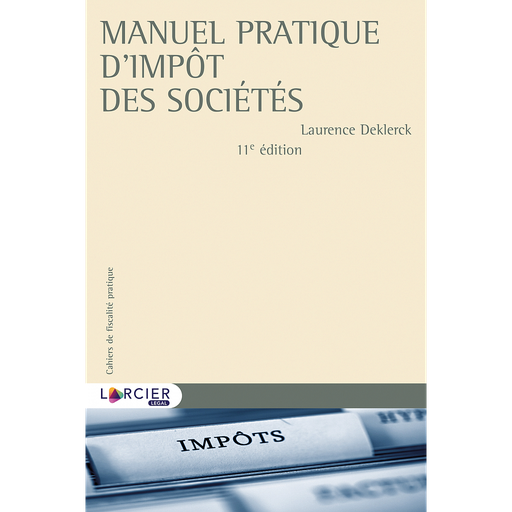 [9782807904538] Manuel pratique d'impôt des sociétés - 11ème édition