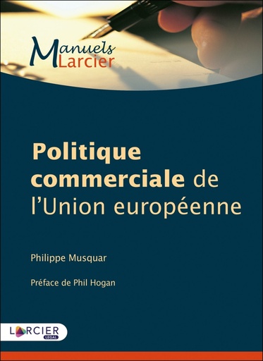 [9782807919228] Politique commerciale de l'Union européenne