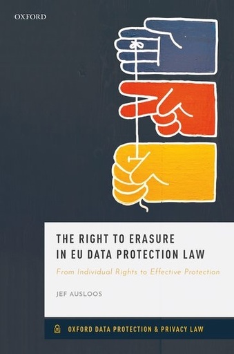 [9780198847977] The Right to Erasure in EU Data Protection Law