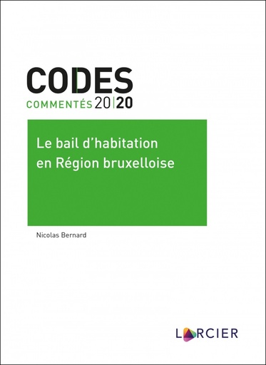 [9782807922365] Code commenté – Le bail d’habitation en Région bruxelloise