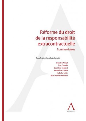 [9782807206724] Réforme du droit de la responsabilité extracontractuelle