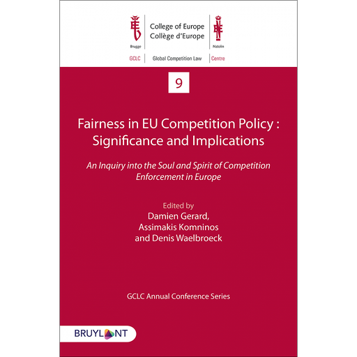 [9782802766322] Fairness in EU Competition Policy : Significance and Implications -  An Inquiry into the Soul and Spirit of Competition Enforcement in Europe - 1re édition 2020