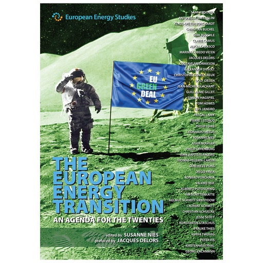 [9789077644713] European Energy Studies Volume XIV - The European Energy Transition: An agenda for the Twenties - 2nd Edition