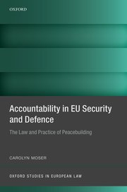 [9780198844815] Accountability in EU Security and Defence - The Law and Practice of Peacebuilding