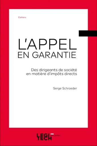 [9782919782369] L'appel en garantie des dirigeants de société en matière d'impôts directs