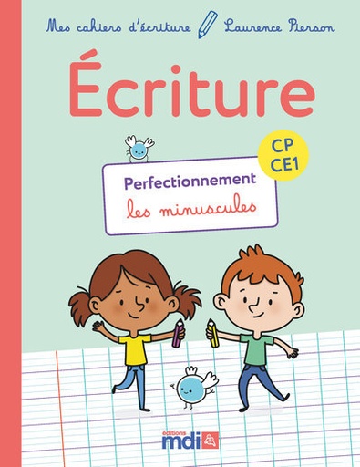 [9782223113491] Mes cahiers d'écriture CP-CE1 - Perfectionnement - Les minuscules