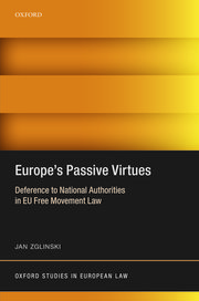 [9780198844792] Europe's Passive Virtues - Deference to National Authorities in EU Free Movement Law