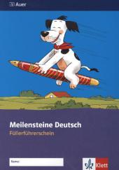 [9783120067801] Meilensteine Deutsch in kleinen Schritten, Füllerführerschein 1./2. Schuljahr