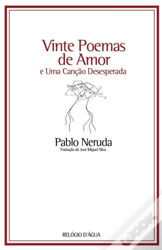 [9789896413378] Vinte Poemas de Amor e Uma Canção Desesperada